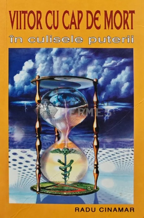Viitor cu cap de mort. In culisele puterii - 2004 - Radu Cinamar (AQ254)