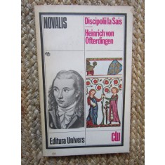 Novalis - Discipolii la Sais - Heinrich von Ofterdingen