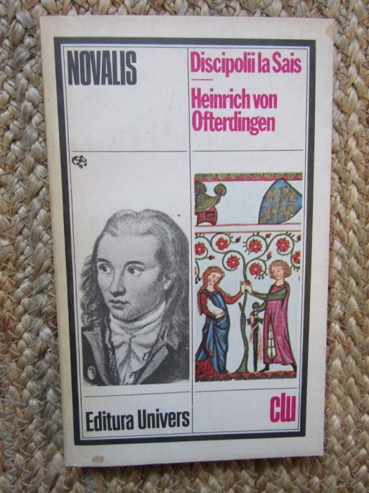Novalis - Discipolii la Sais - Heinrich von Ofterdingen