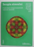 TERAPIA STRESULUI - O ABORDARE COMPORTAMENTALA RATIONAL - EMOTIVA de ALBERT ELLIS ...STEPHEN PALMER , 2020 * MINIMA UZURA