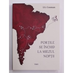 PORTILE SE INCHID LA MIEZUL NOPTII de I.S COSMAN , 2022