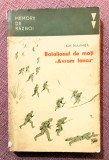 Batalionul de moti &ldquo;Avram Iancu&rdquo; Editura Militara, 1968 - Ion Dulamita