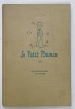 LE PETIT PRINCE by ANTOINE DE SAINT - EXUPERY , illustrations based upon the original drawings of the author , 1946