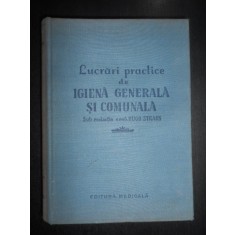 Hugo Straus - Lucrari practice de igiena generala si comunala (1957, cartonata)