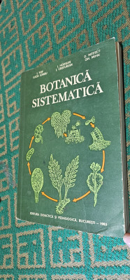 BOTANICA SISTEMATICA . I. Pop, L. Lungu, Hodișan, Cristurean, Mititelu, Mihai foto