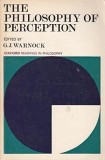 The Philisophy of Perception G. J. Warnock