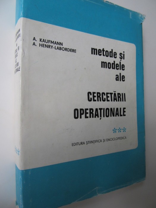 Metode si modele ale cercetarii operationale (vol. 3) - A. Kaufmann , ..