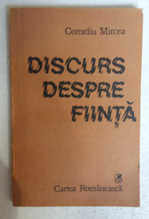 (C475) CORNELIU MIRCEA - DISCURS DESPRE FIINTA