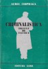 Tratat Tactica Criminalistica - Aurel Ciopraga (1996) - Drept, Criminalistica