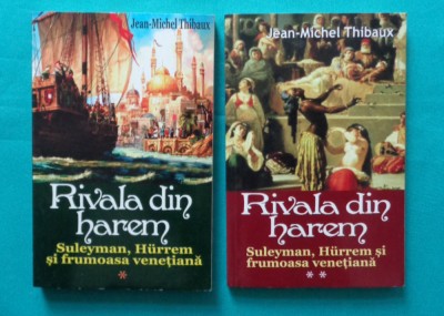 Jean Michel Thibaux &amp;ndash; Rivala din harem Suleyman Hurrem si frumoasa venetiana foto