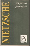 Nasterea filosofiei &icirc;n epoca tragediei grecesti / Friedrich Nietzsche
