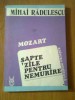 Mihai Radulescu - Mozart - Sapte zile pentru nemurire (Editura Muzicala, 1987)