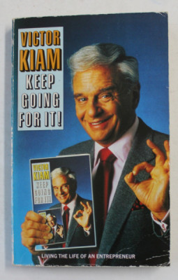 KEEP GOING FOR IT ! by VICTOR KIAM - LIVING THE LIFE OF AN ENTREPRENEUR , 1989 foto