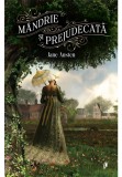 Mandrie si prejudecata - Jane Austen - Librex Publishing