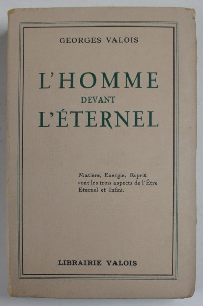 L &#039;HOMME DEVANT L &#039;ETERNEL par GEORGES VALOIS , 1947