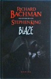 Blaze - Richard Bachman (Stephen King) - Editura Nemira, 2014, Suspans, Coperta Brosata, Stare Foarte Buna