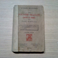LE POUVOIR OCCULTE Contre la France - Copin - Albancelli -1908, 427 p.