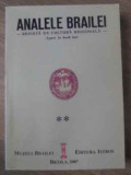 ANALELE BRAILEI 1931-1933 REVISTA DE CULTURA REGIONALA (EDITIE ANASTASICA)-COLECTIV