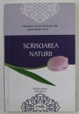 SCRISOAREA NATURII - RUINAREA CURENTULUI NECREDINTEI CE SE BAZEAZA PE CONCEPTUL EVOLUTIONSIT de RISALE - I NUR ,2014