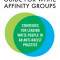 The Facilitator&#039;s Guide for White Affinity Groups: Strategies for Leading White People in an Anti-Racist Practice