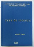 PREOTIA UNIVERSALA IN TEOLOGIA ORTODOXA , TEZA DE LICENTA de POHRIB N. TOADER , EXEMPLAR DACTILOGRAFIAT , 1975