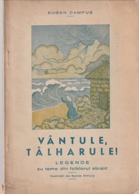 EUGEN CAMPUS - VANTULE TALHARULE ( LEGENDE CU TEME DIN FOLKLORUL EBRAIC ) ( 1942 ) foto