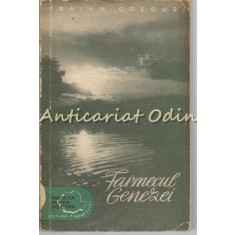 Farmecul Genezei - Traian Cosovei