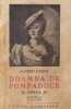 Doamna de Pompadour si epoca ei