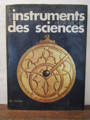 Instruments des sciences - Henri Michel foto