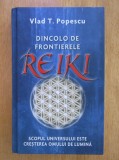 Vlad Popescu - Dincolo de frontierele Reiki