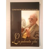 Constantin Bălăceanu-Stolnici - La judecata zilei (2003)