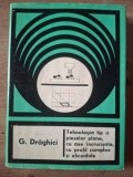 Tehnologia tip a pieselor plane, cu axe incrucisate, cu profil complex si elicoidale- G. Draghici