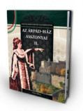 Az &Aacute;rp&aacute;d-h&aacute;z asszonyai II. - A Magyar kir&aacute;lyn&eacute;k &eacute;s nagyasszonyok 3. k&ouml;tete - A Magyar kir&aacute;lyn&eacute;k &eacute;s nagyasszonyok 3. k&ouml;tete - Falvai R&oacute;bert