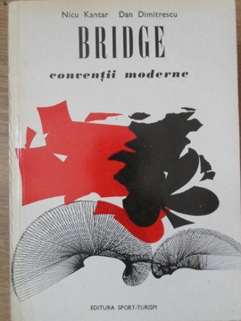 BRIDGE, CONVENTII MODERNE-NICU KANTAR, DAN DIMITRESCU-186231 foto