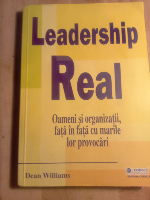 Leadership real,oameni și organizatii