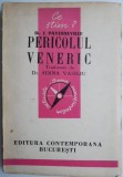 Pericolul veneric &ndash; D.J. Payenneville - Roman Beletristica