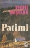 Patimi - Teofil Busecan, Roman Literatura Romana Clasica Editura Cartea Romaneasca 1987 Coperta Cartonata Brosata Lectura