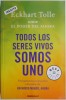 Todos los seres vivos somos uno - Eckhart Tolle - Carte in Engleza