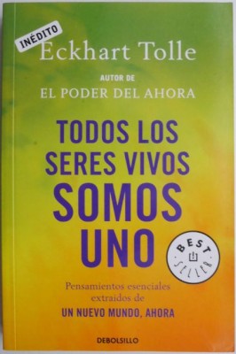 Todos los seres vivos somos uno &amp;ndash; Eckhart Tolle foto