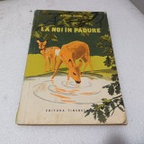 La Noi in Padure - Eugen Jianu, I. Nicolau (ilustratii), 1956, Zoologie, Ilustrata