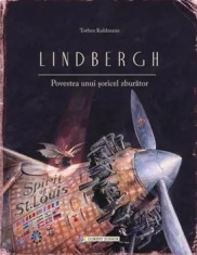 Lindbergh. Povestea unui soricel zburator/Torben Kuhlmann