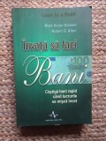 Mark Victor Hansen - Invata sa faci bani. Castiga bani rapid cand lucrurile se misca incet