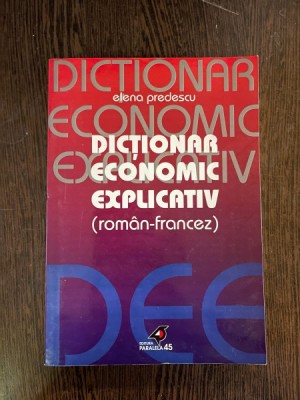 Elena Predescu Dictionar economic explicativ roman-francez foto