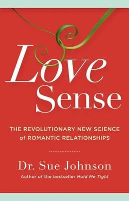 Love Sense: The Revolutionary New Science of Romantic Relationships foto