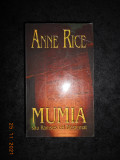 ANNE RICE - MUMIA SAU RAMSES CEL BLESTEMAT