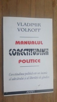 Manualul corectitudinii politice- Vladimir Volkoff foto
