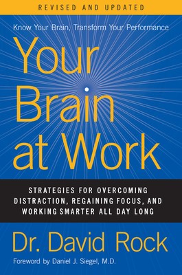 Your Brain at Work, Revised and Updated: Strategies for Overcoming Distraction, Regaining Focus, and Working Smarter All Day Long foto
