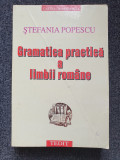 GRAMATICA PRACTICA A LIMBII ROMANE - Stefania Popescu (editura Tedit 2001)