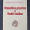 GRAMATICA PRACTICA A LIMBII ROMANE - Stefania Popescu (editura Tedit 2001)