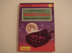 Intalnire de gradul IV - Dan D. Farcas Editura Teora 1996 foto